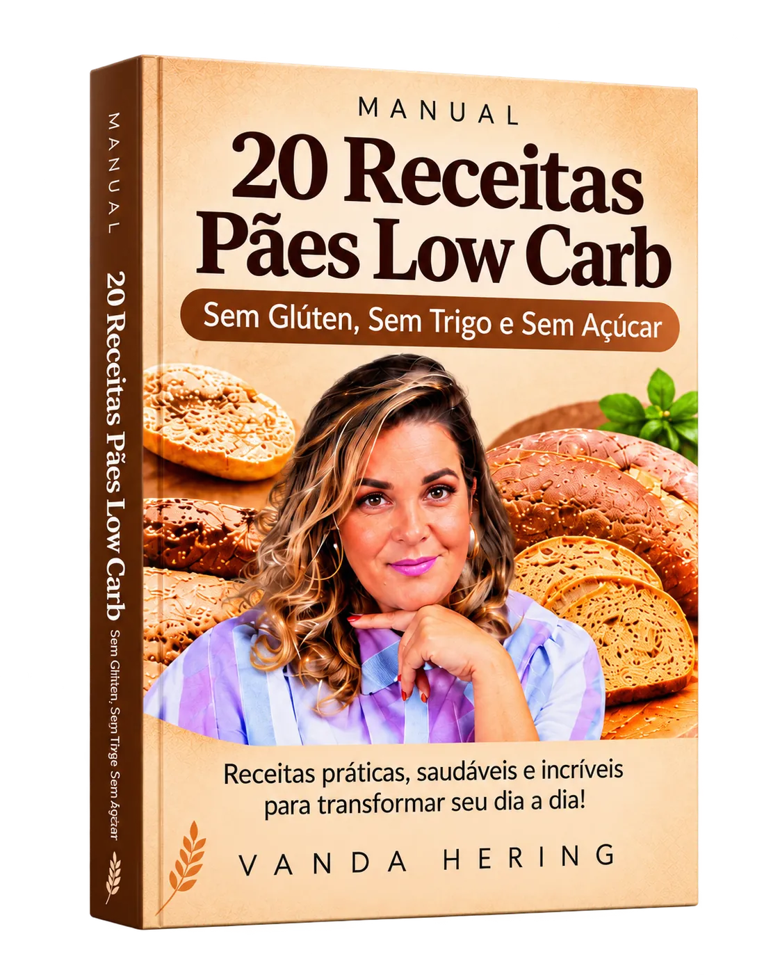 Manual 20 Receitas Pães Low Carb, sem glúten, sem trigo e sem açúcar, por Vanda Hering